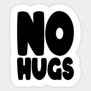 no hugs Sticker